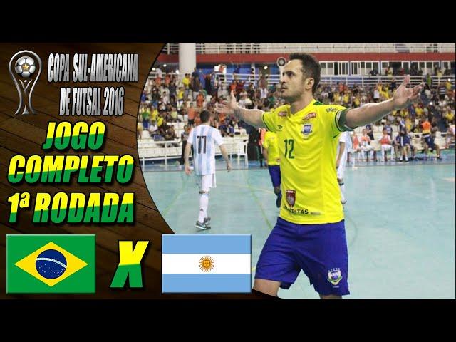 JOGO COMPLETO Brasil X Argentina | 1ª Rodada | Copa Sul-Americana de Futsal 2016 (05/05/2016)