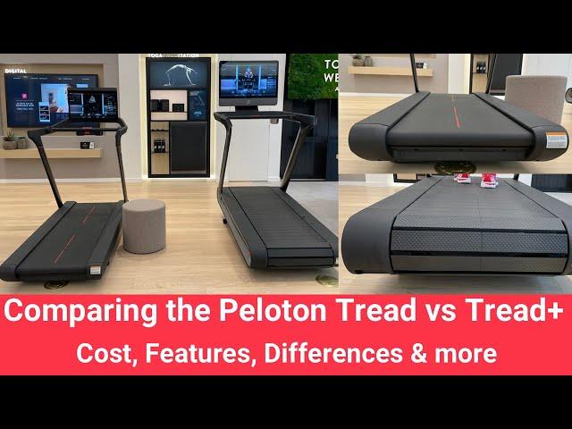 Peloton Tread vs Tread+ (Plus): Comparison of feature differences.  Which Treadmill should you buy?