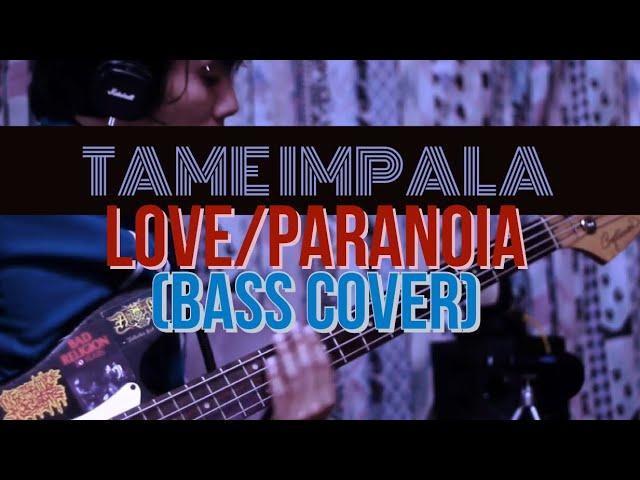 Tame Impala - Love/Paranoia (Bass Cover)