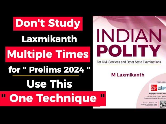 If giving UPSC 2024 - This will *change* the way you study Laxmikant.