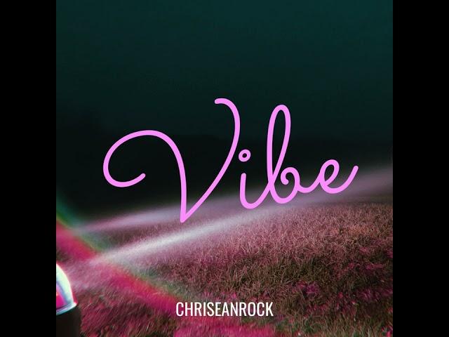 Chriseanrock- Vibe mp3 song 