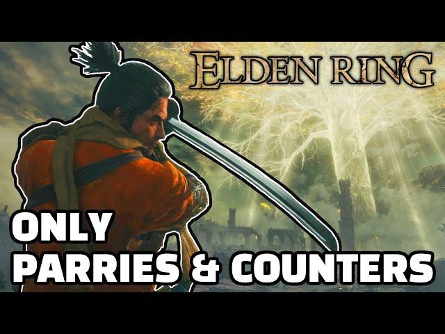 Can you beat Elden Ring using ONLY Parries & Guard Counters?