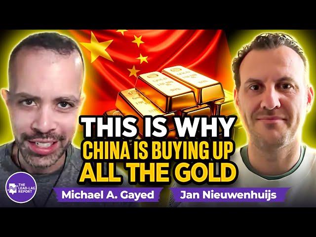 This Is Why China Is Buying Up All The Gold With Jan Nieuwenhuijs