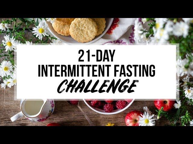 How to Do Intermittent Fasting in 3 weeks? (21 Day Challenge)