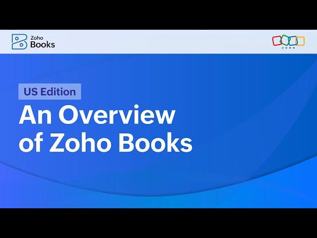 Zoho Books Overview - US Edition