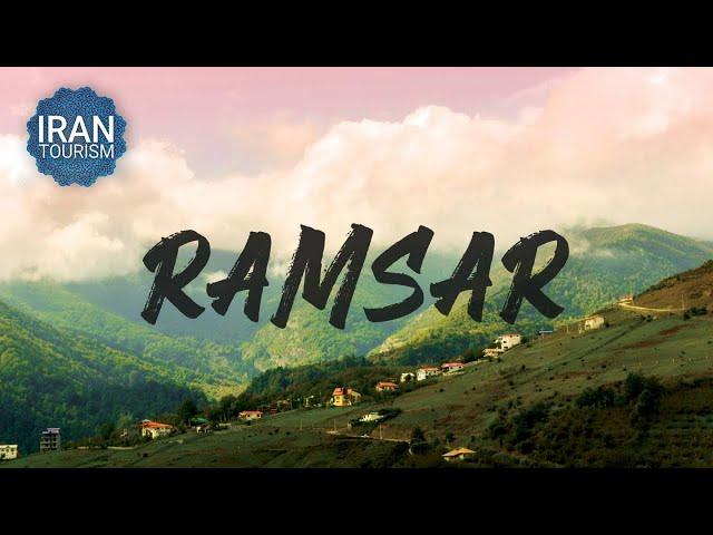 Ramsar, the Treasure of Persia - رامسر، عروس شهرهای ایران