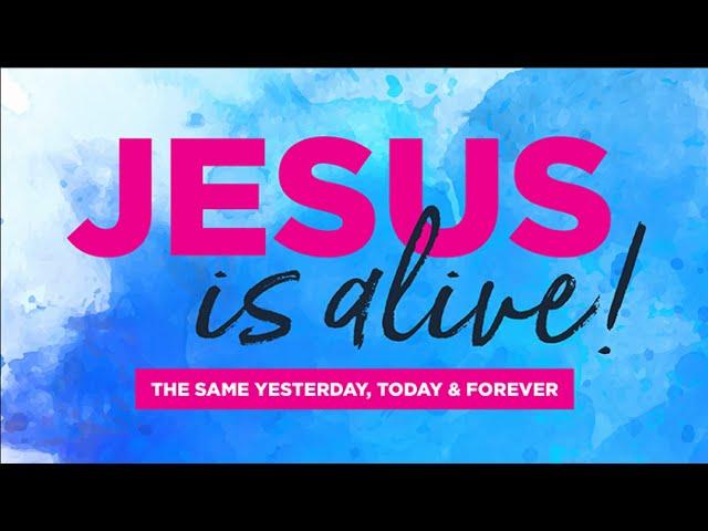 "JESUS IS ALIVE" Promo ~ 6th & 7th March 2021