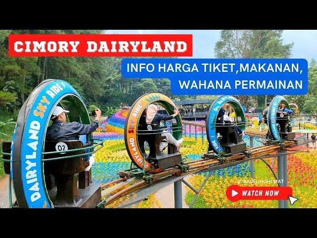 Cimory Dairyland Puncak Bogor Tourism Info: Ticket Prices for Food and Games.