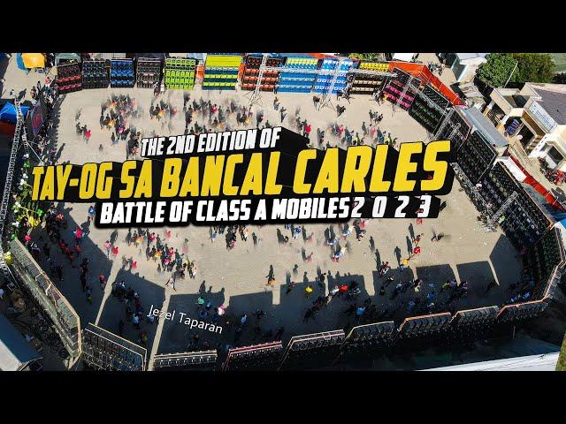 The 2nd edition of Tay-og sa Bancal Carles 2023 | Battle of Class A Mobiles