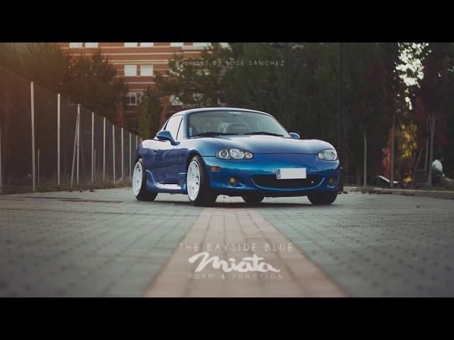 The Bayside Blue Miata: Form & Function | Jose Sanchez Cinema