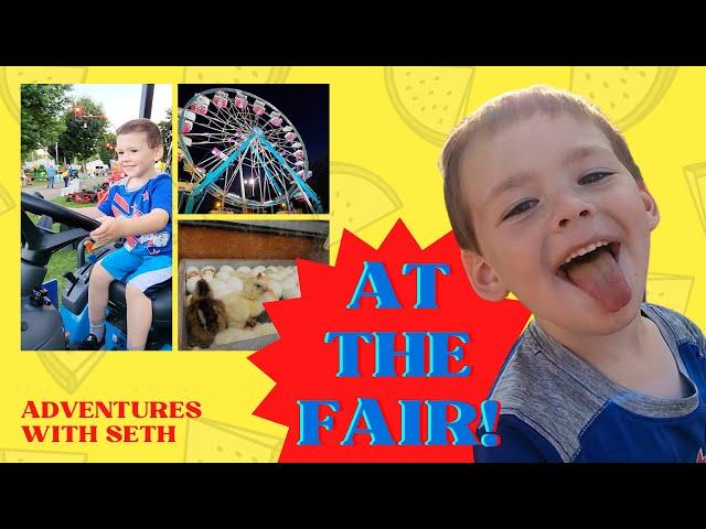 Day at the Fair - Animals, Food, Tractors, Rides, Fun with Seth at the county fair!