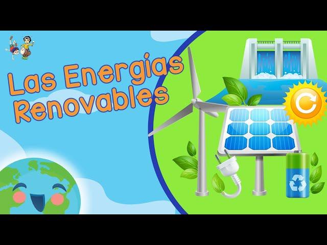 Las Energías Renovables - Tipos de Energías (Videos Educativos para Niños)