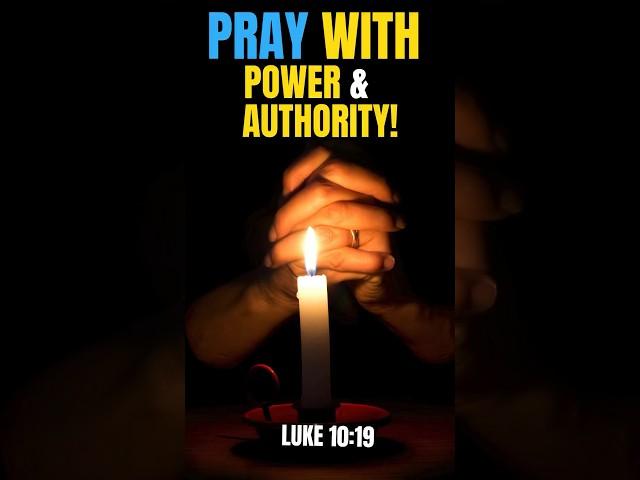 Powerful Prayer to Pray with Authority and Boldness – Luke 10:19