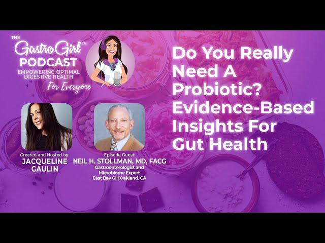 Do You Really Need a Probiotic? Evidence-Based Insights for Gut Health