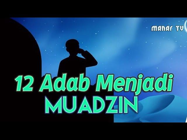 12 Adab Muadzin