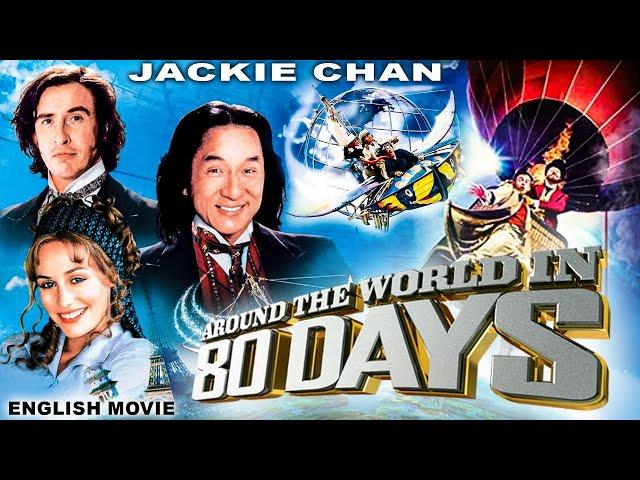 AROUND THE WORLD IN 80 DAYS - Hollywood Action Adventure English Movie | Jackie Chan & Steve Coogan