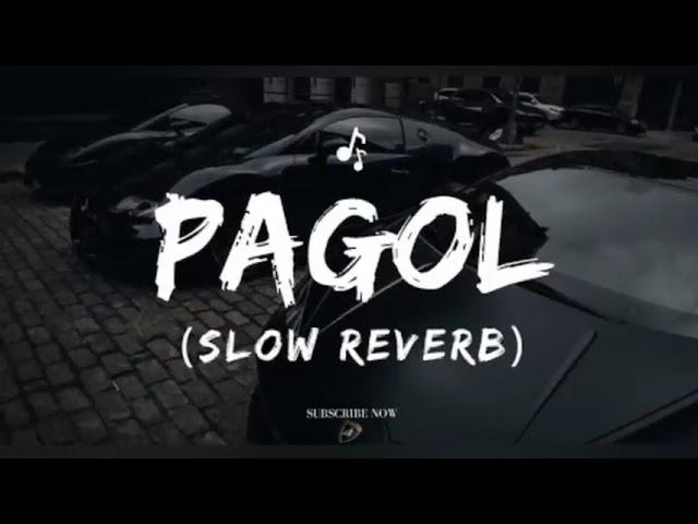 Pagol  slowed reverb song   Play Beat100