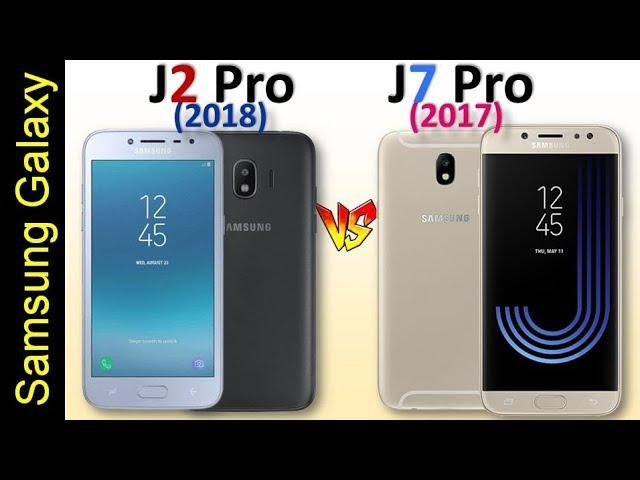 Galaxy J2 Pro (2018) vs Galaxy J7 Pro - Full Comparison