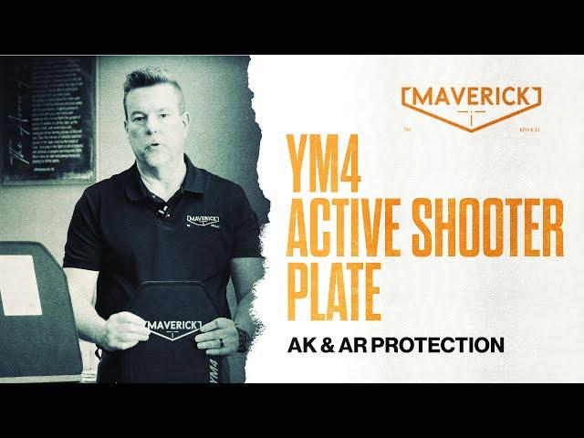 YM4 Active Shooter Plate: Protection for Today's World | Maverick Tactical