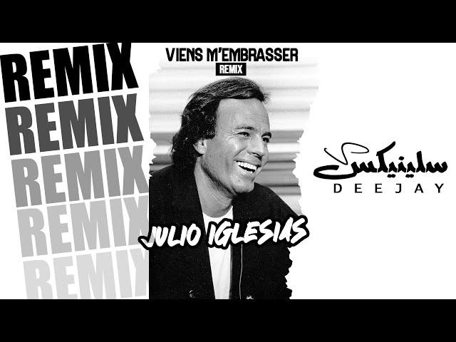 Julio Iglesias - Viens M'Embrasser - (Remix Dj Slinix)