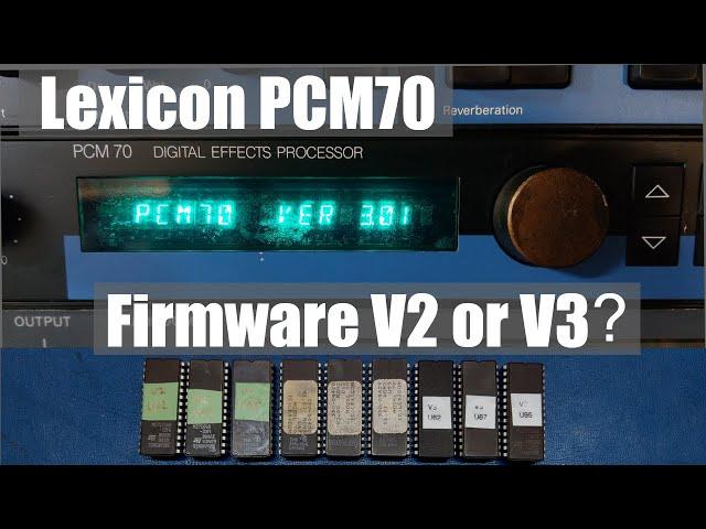 Lexicon PCM70 Firmware. Should you use V2 or V3?