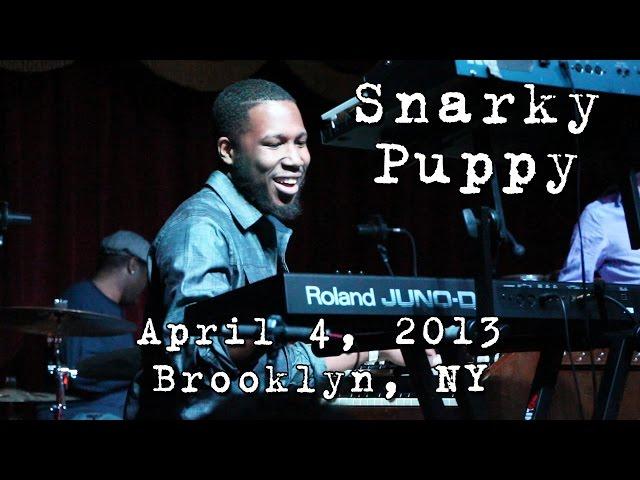 Snarky Puppy: 2013-04-04 - Brooklyn Bowl; Brooklyn, NY (Complete Show) [HD]