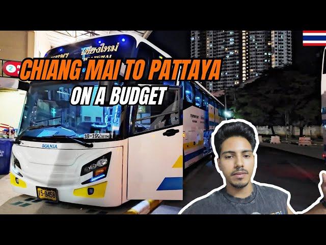 Overnight Bus from Chiang Mai to Pattaya | Cheapest way to Travel