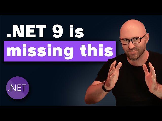 .NET 9's missing feature has me really worried.