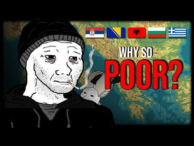 Why the Balkans Are So Poor