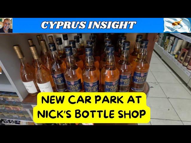 NEW CAR PARK at Nick's Bottle Shop Protaras Cyprus.