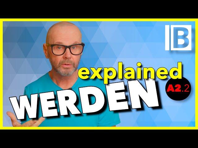 The verb WERDEN and how to use it. Communicating change, the passive, predictions, the subjunctive.