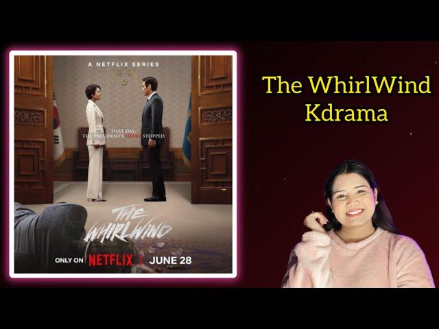 The Whirlwind Kdrama : Full Thriller | The Whirlwind Kdrama Review | Korean Drama In Hindi