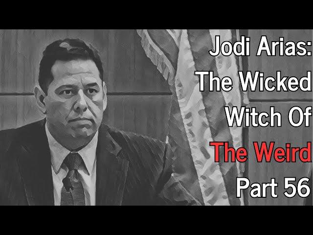 Jodi Arias: The Wicked Witch Of The Weird - Part 56