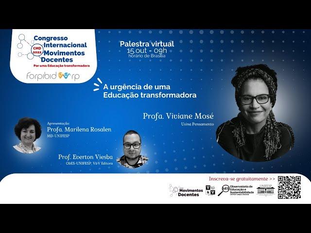 CMD 2022 | Palestra: A urgência de uma Educação transformadora