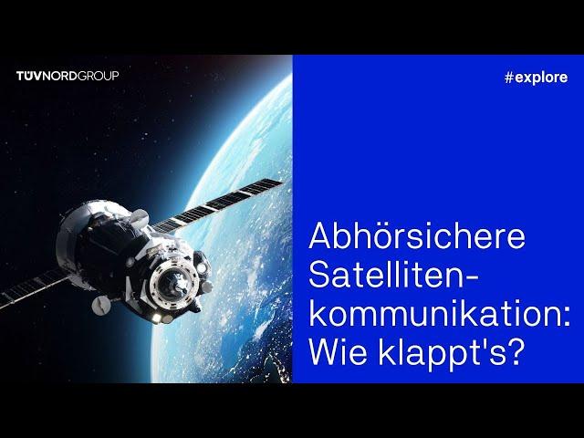 Abhörsichere Satellitenkommunikation: Wie klappt's? | Podcast-Folge von Entdeckt, erklärt, erzählt