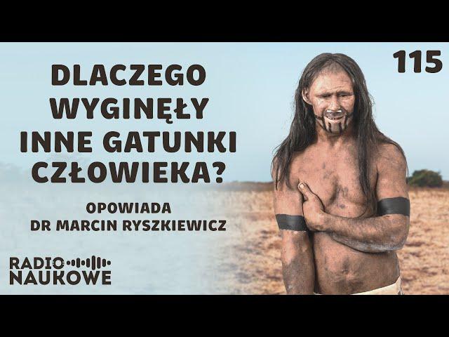 Dziwna samotność Homo sapiens – dlaczego zniknęły inne gatunki ludzi? | dr Marcin Ryszkiewicz