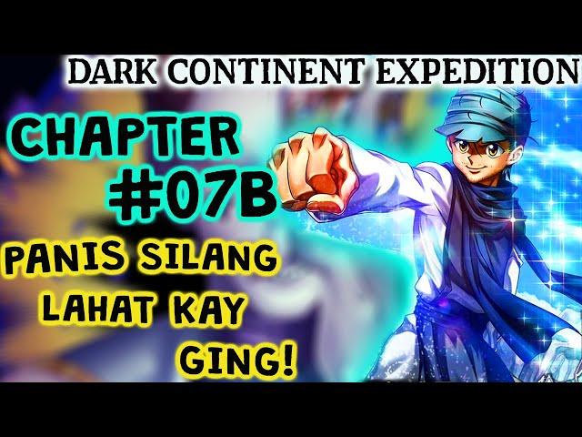 HxH Dark Continent Ch 07B: Nagpasiklab Ka nanaman Ging!