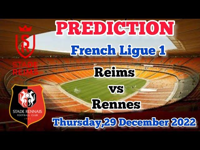 Stade Reims vs Stade Rennais Prediction and Betting Tips | December 29th 2022