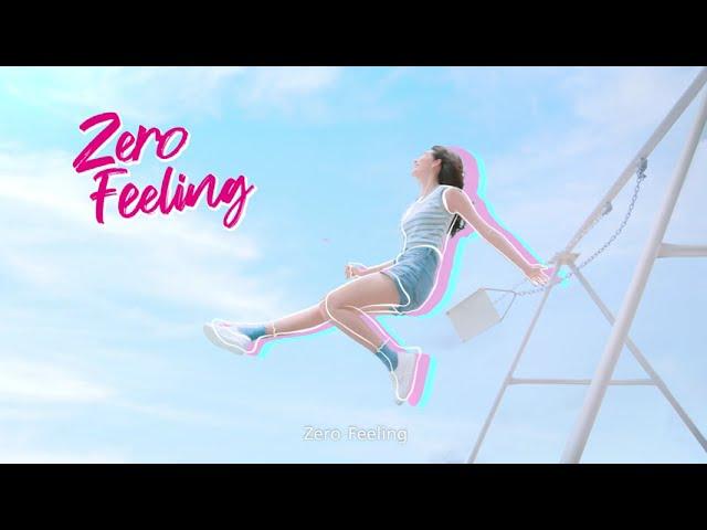 ZERO FEELING ไร้กังวลทุกการเคลื่อนไหว