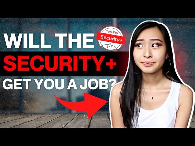 Can You Actually Get a Job With The CompTIA Security+ Certification? Is The Security+ Worth It?