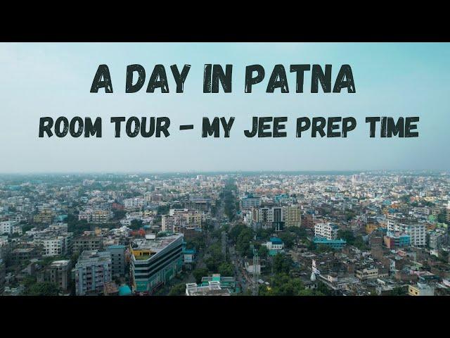 Narendra Raj vlog #88 ft. Suryansh | My JEE Days in Patna |