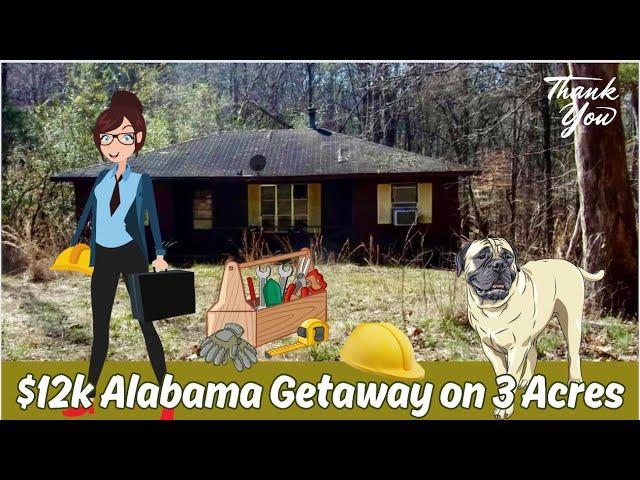 $12k House Alabama Getaway w/3 Acres.. pack the toolbox 