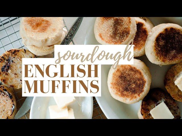 How to Make Sourdough English Muffins