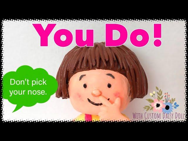 If you watched “Eat your peas”, you got to watch THIS, too! ”YOU DO!” With Custom Daisy LOL doll