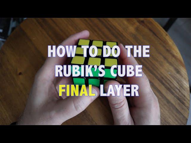 How to - Rubik's Cube Final Layer (Part 3)