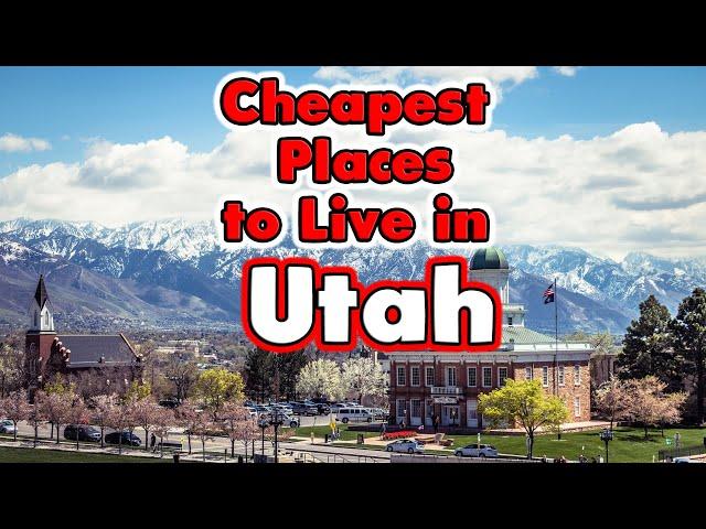 10 Cheapest Places in UTAH to Buy a Home  (Nice Places)