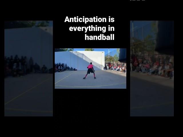 Anticipation is everything in handball