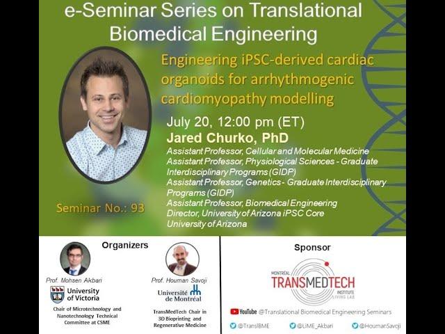 e-Seminar Series on Translational Biomedical Engineering with Prof. Jared Churko (2022-07-20)