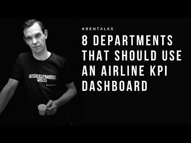 8 Departments That Should Use an Airline Operations KPI Dashboard