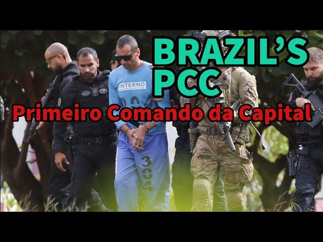 Is A Brazilian Prison Gang The Most Powerful Gang in The World? The PCC First Command of the Capital